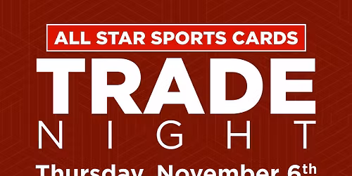 Trade Night at All Star Sports Cards