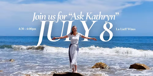 "Ask Kathryn" - July 2026