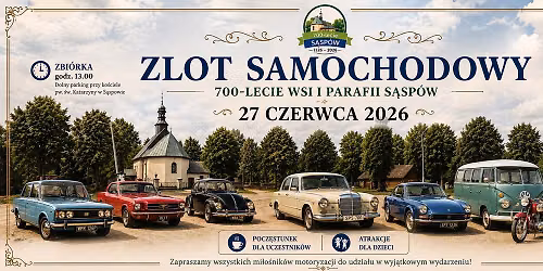 Zlot Samochodowy z okazji 700lecia wsi i parafii S\u0105sp\u00f3w