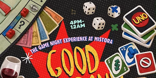 GOOD COMPANY * The game night experience at Mistora *