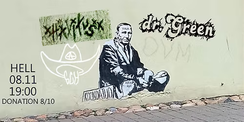 dr GREEN \/LT\/ + H\u00c4VITUS + S.C.H. + O.V.M. 08.11 @ HELL