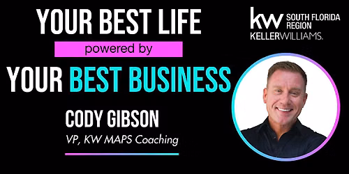 Your Best Life Powered By Your Best Business with Cody Gibson