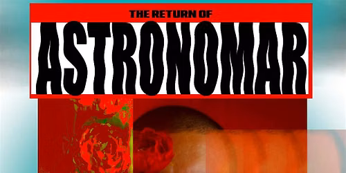 The Return Of Astronomar Ft. Sa'Moona