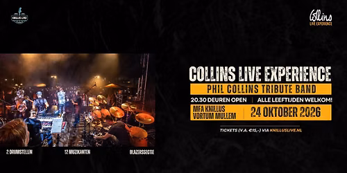 Knillus LIVE! Presenteert: Collins Live Experience (Phil Collins Tribute Band)