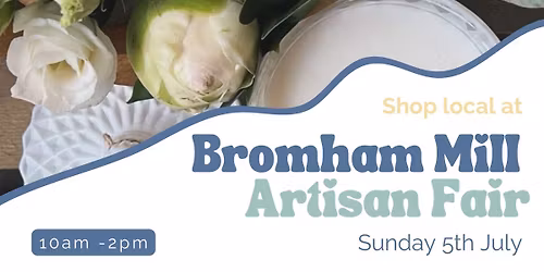 Bromham Mill Artisan Fair - JULY 2026