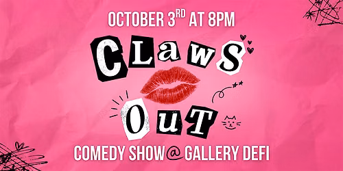 Claws Out Comedy Show at Gallery DeFi