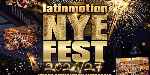 LatinMotion NYE FEST 2026\/27 \ud83d\udca5\ud83c\udf89\ud83c\udf7e\ud83e\udd42\ud83e\udd73 Hilton Birmingham Metropole, UK \ud83d\udc83\ud83c\udffb\ud83d\udd7a\ud83c\udfb5\ud83c\udfb6\ud83d\udd25