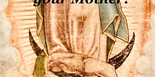 Bilingual Celebration of the Feast of Our Lady of Guadalupe 