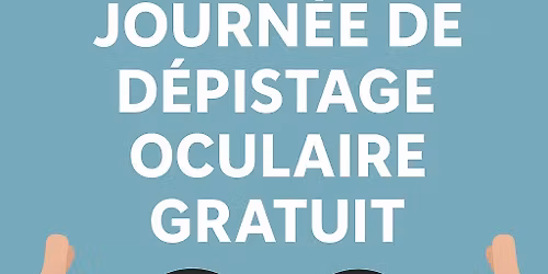DEPISTAGE OCULAIRE GRATUIT MONDRAGON