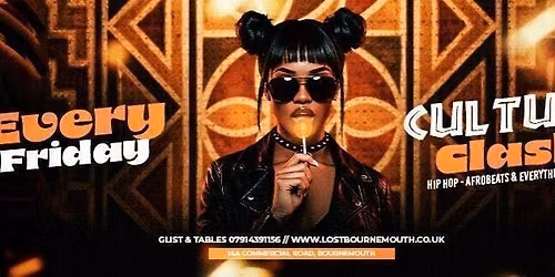 Culture Clash Fridays @ Lost Bournemouth\ud83d\udd25