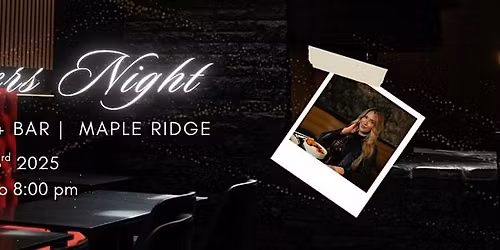 Night Owl Influencers Night - Maple Ridge, BC