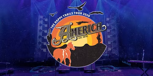 America: Happy Trails Tour 2026