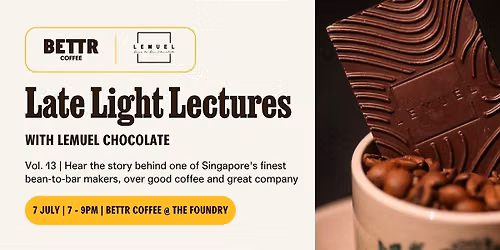 Late Light Lectures Vol. 13: The Lemuel Chocolate Story
