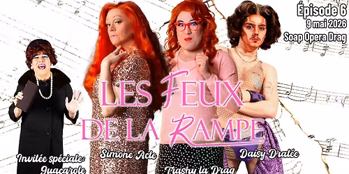 Les Feux de la Rampe - \u00c9pisode 6 (Spectacle Drag)