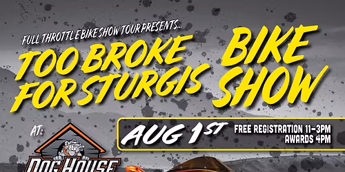 Too Broke For Sturgis Bike Show