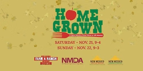 HomeGrown: A New Mexico Food Show & Gift Market