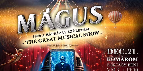 M\u00c1GUS \/\/\/ The Great Musical Show