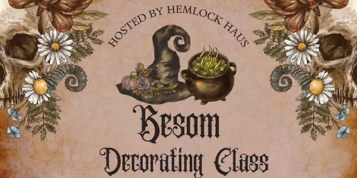 Besom Decorating Make & Take Class