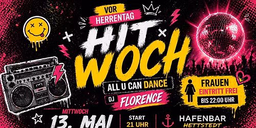 HITWOCH - ALL U CAN DANCE IN DEN HERRENTAG