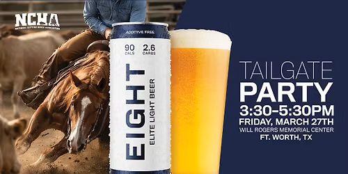 EIGHT Tailgate at the NCHA Finals 