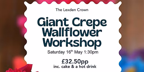 Giant Crepe Wallflower Workshop