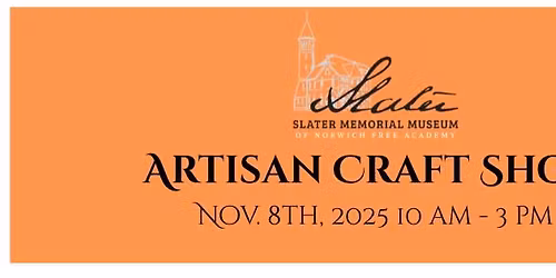 2025 Friends of Slater Artisan Craft Show