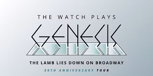 THE WATCH PLAYS GENESIS - The Lamb Lies Down On Broadway Tour - Merzig