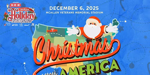 McAllen Holiday Parade 2025 - Christmas Across America