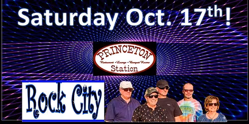 ROCK CITY at Princeton Station!
