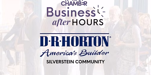 Business after Hours at Silverstein by D.R. Horton