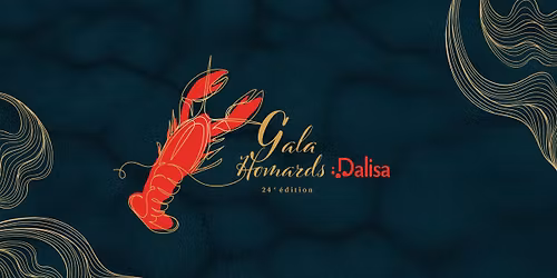 24e \u00e9dition | Gala Homards Dalisa