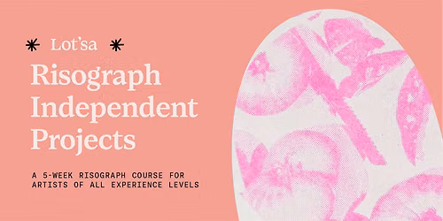 Risograph Independent Projects - June 2026