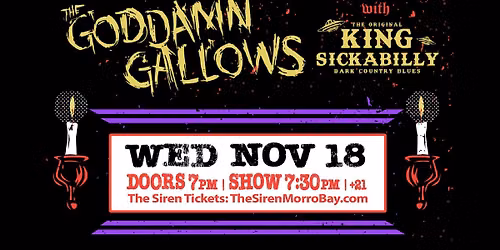 The Goddamn Gallows w\/King Sickabilly At The Siren Morro Bay