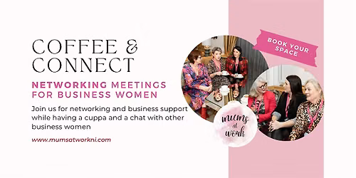 Coffee & Connect Networking Meeting Belfast