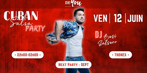 \ud83d\udd25 BEYOU PARTY \u23d0 SOIREE SALSA CUBAINE \u23d0 DJ BESI SALSERO \ud83d\udd25