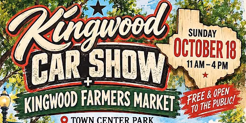 Kingwood Car Show & Farmers Market