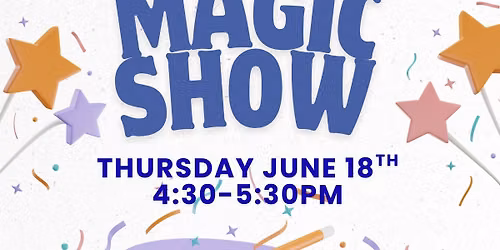 June Birthdays \ud83c\udf89 Magic Show & Play! 