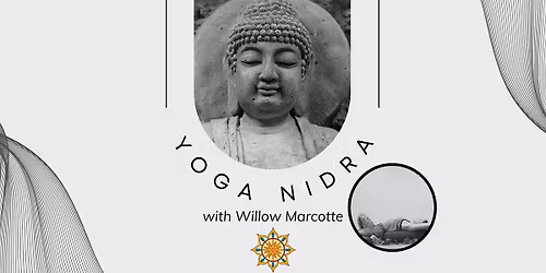 Monthly Yoga Nidra Meditation with Willow Marcotte