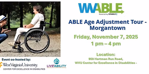 ABLE Age Adjustment Act Tour - Morgantown
