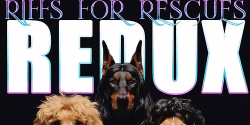 Riffs For Rescues: Redux
