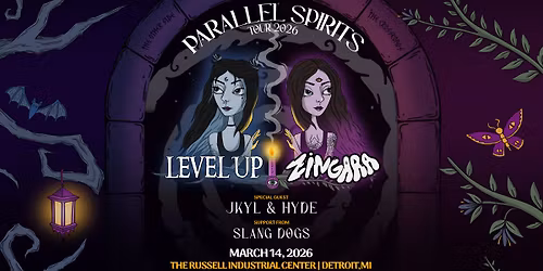 LEVEL UP & ZINGARA \u2013 Parallel Spirits 2026 North America Tour: Detroit