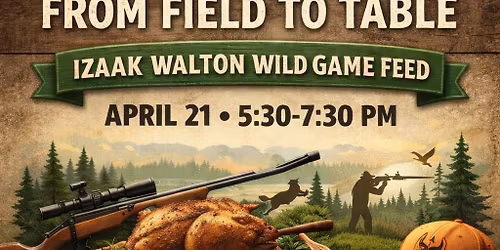 From Field to Table: Izaak Walton Wild Game Feed 