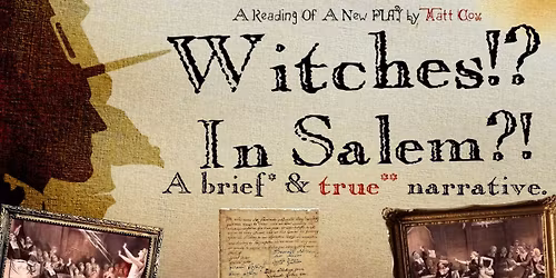 Fall Play:  Witches?! In Salem!?