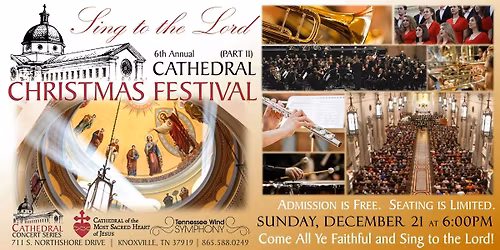 Cathedral Christmas Festival (PART II) Featuring Tennessee Wind Symphony