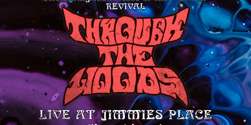 Through the Woods REVIVAL RELEASE PARTY!