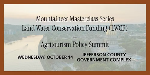 Masterclass: Land and Water Conservation Fund (LWCF) + Agritourism Summit