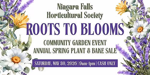 Roots to Blooms: Community Garden Event | Plant & Bake Sale