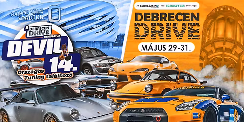 14. Devil Orsz\u00e1gos Tuningtal\u00e1lkoz\u00f3 vs. Debrecen Drive '26