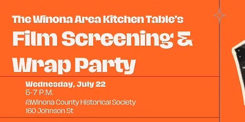 Winona Area Kitchen Table's Wrap Party & Film Screening 