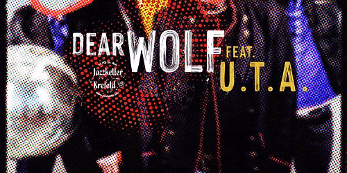 Ein DEAR WOLF Livekonzert \/\/ Im Vorprogramm ist U.T.A. \/\/ Samstag \/\/ 27.12.2025 \/\/ 19.00 Uhr